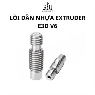 Lõi dẫn nhựa extruder e3d v6 bằng thép không gỉ kèm ống teflon dành cho máy in 3d