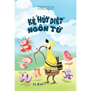 Sách Kẻ “Hủy Diệt” Ngôn Từ