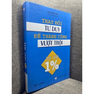 The top 1 thay đổi tư duy để thành công vượt trội dan strutzel 2018 mới 90% hpb1704