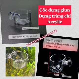 Cốc đựng trùng chỉ bằng nhựa acrylic cho hồ cá
