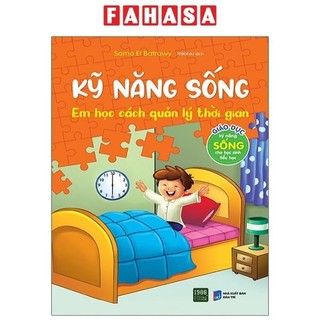 Sách Kỹ Năng Sống - Em Học Cách Quản Lý Thời Gian
