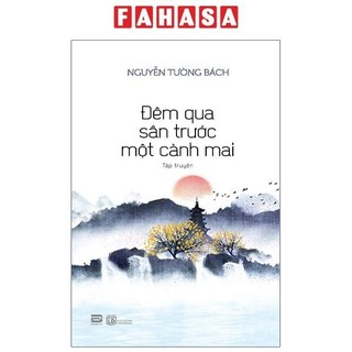 Sách đêm qua sân trước một cành mai