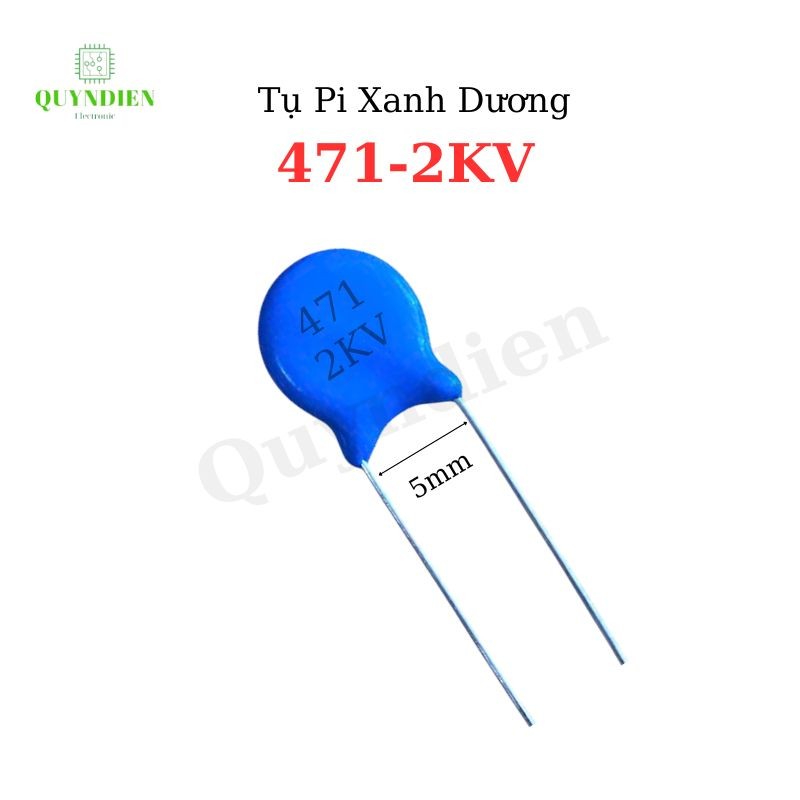 Tụ Cao Áp Tụ Điện Gốm Tụ Xanh Dương 471-2KV Set 10 tụ - Linh kiện điện tử Quỳnh Diễn