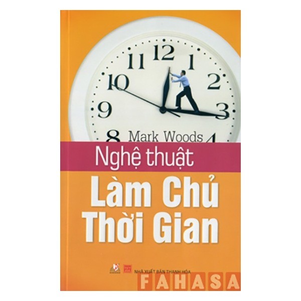 Sách - Nghệ Thuật Làm Chủ Thời Gian