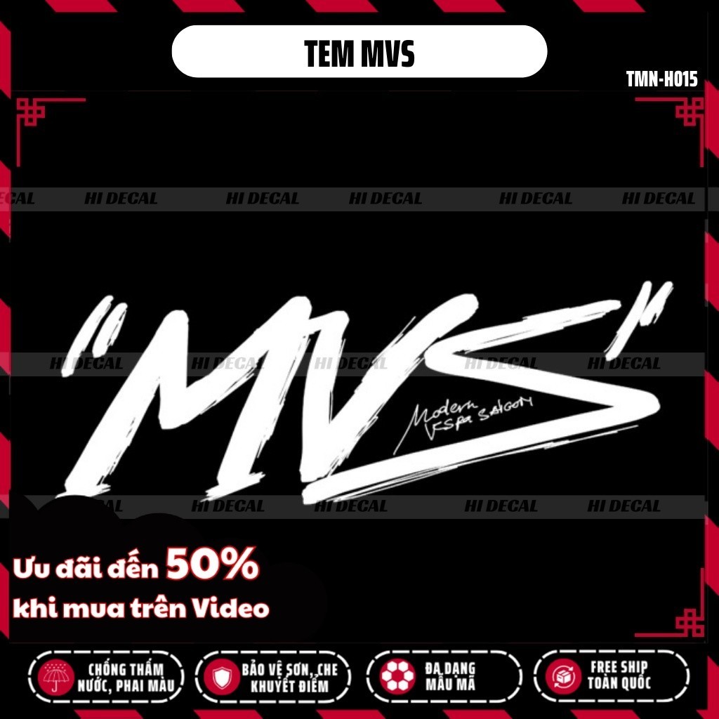 Tem MVS deacl sticker dán xe SH, Wave,...| TMN-H015 | Decal chống nước, chống phai màu