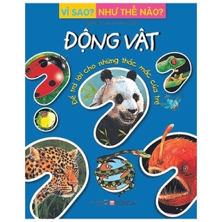 Sách - vì sao? như thế nào? động vật