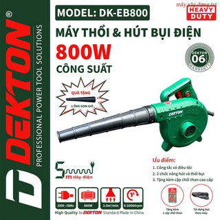 MÁY THỔI BỤI THỔI LÁ THỔI GIÓ- DEKTON DK-EB800 800W SIÊU MẠNH CÓ ĐIỀU TỐC NHANH CHẬM Máy xây dựng TVT