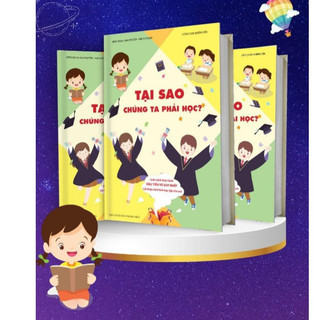 Tại sao chúng ta phải học - Cho trẻ từ 3-14 tuổi