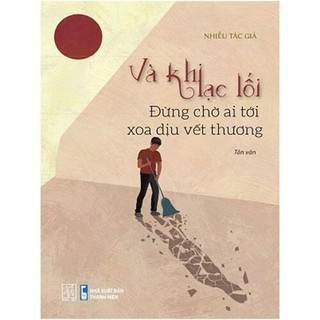 Sách và khi lạc lối - đừng chờ ai tới xoa dịu vết thương