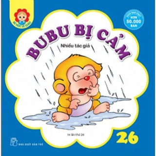 Sách NXB Trẻ - Bé Học Lễ Giáo - Tập 26 : BuBu Bị Cảm (Tái bản 2022)