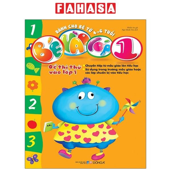 Sách Bé Vào Lớp 1 - Đề Thi Thử Vào Lớp 1 (Dành Cho Bé Từ 4-6 Tuổi)