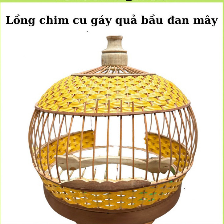 Lồng cu gáy quả bầu đan vàng chất liệu trúc gỗ kèm đáy nhựa, lồng nuôi chim cu gáy Chitta