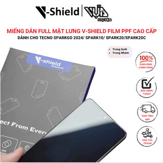 Miếng Dán Full Mặt Lưng V-Shield Film PPF Cao Cấp CHO Tecno SparkGo 2024/Spark10/Spark20/Spark20C