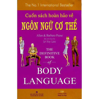 The Definitive Book Of Body Language (Cuốn sách hoàn hảo về ngôn ngữ cơ thể) (TA)