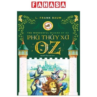 Sách the wonderful wizard of oz - phù thuỷ xứ oz - song ngữ việt-anh