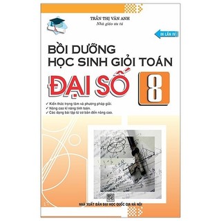 Sách - bồi dưỡng học sinh giỏi đại số 8
