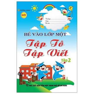 Sách bé vào lớp 1 - tập tô tập viết