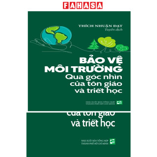 Sách Bảo Vệ Môi Trường - Qua Góc Nhìn Của Tôn Giáo Và Triết Học