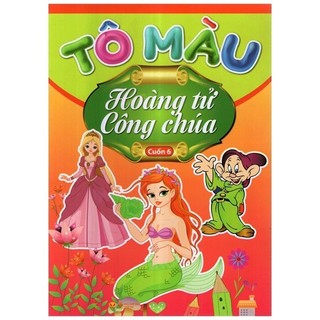 Sách tô màu hoàng tử công chúa - tập 6