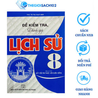 Sách - Đề kiểm tra đánh giá Lịch sử 8