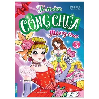 Sách tô màu công chúa mộng mơ - tập 3