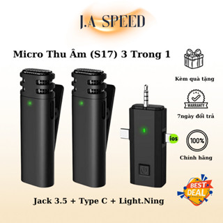 Micro Không Dây S17 Cài Áo 3 Trong 1 Thông Minh Chống Ồn Cho Iphone, Android , Micro Thu Âm Livestream (JA SPEED)