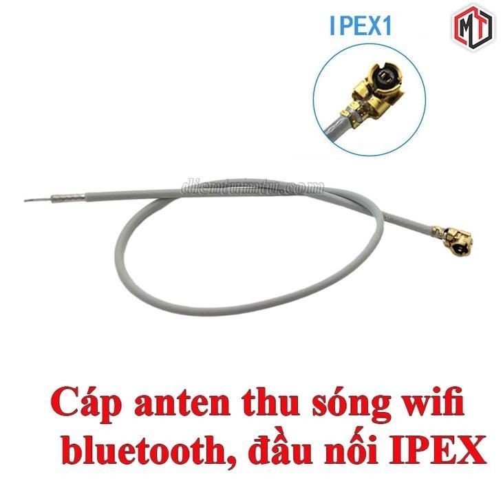 Cáp anten thu sóng wifi, bluetooth, đầu nối IPEX - chân hàn