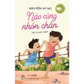 Sách - Nào Cùng Nhón Chân (Văn học thiếu nhi)
