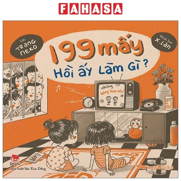 Sách 199 Mấy Hồi Ấy Làm Gì? (Tái Bản 2024)