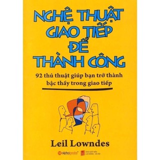Nghệ thuật giao tiếp để thành công