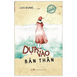 Sách - quà tặng tâm hồn - dựa vào bản thân