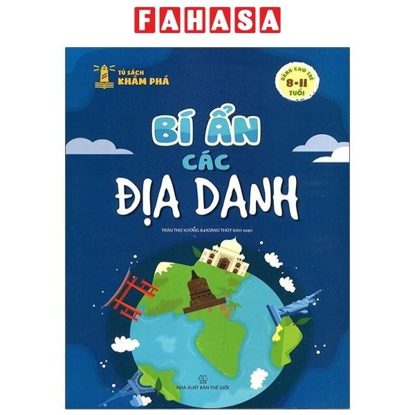Sách Tủ Sách Khám Phá - Bí Ẩn Các Địa Danh