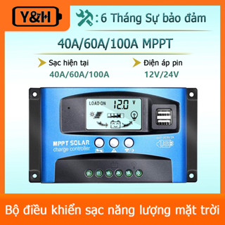 Y&H MPPT 40A/60A/100A 12V/24V Tự động lấy nét theo dõi bảng điều khiển năng lượng mặt trời Bộ điều chỉnh sạc với cổng USB kép, màn hình LCD