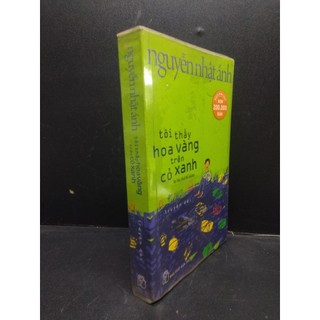 [Phiên Chợ Cũ] Tôi thấy hoa vàng trên cỏ xanh, Nguyễn Nhật Ánh, 2016, mới 70% (ố vàng, tróc gáy, rách mất trang đầu)