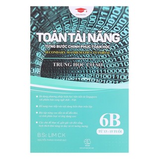 Sách: Toán Tài Năng 6B - Toán Song Ngữ Singapore (11-15 tuổi)