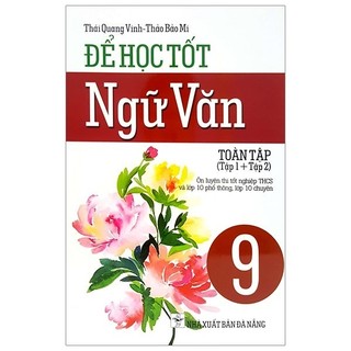 Sách - Để Học Tốt Ngữ Văn 9 (Toàn Tập)1+2