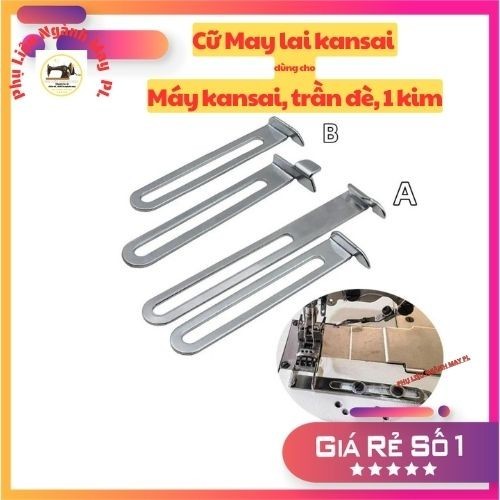 Cữ may lai kansai dùng cho máy kansai, trần đè, 1 kim ( tặng kèm ốc)