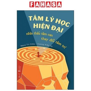 Sách Tâm Lý Học Hiện Đại - Nhìn Thấu Tâm Can, Thay Đổi Tâm Trí