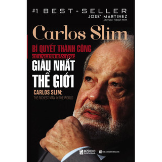 Sách - carlos slim - bí quyết thành công của người đàn ông giàu nhất thế giới -