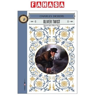 Sách Oliver Twist - Tác Phẩm Kinh Điển