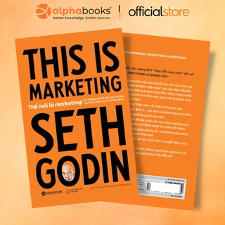 Sách This Is Marketing: Thế mới là Marketing: Tái định nghĩa Marketing trong Kỷ nguyên Hiện đại - Seth Godin