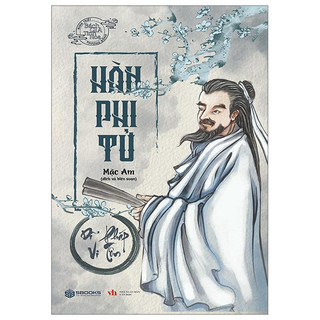 Sách Hàn Phi Tử - Dĩ Pháp Vi Tôn