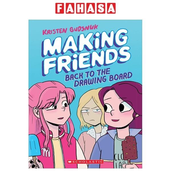 Making Friends #2 - Back To The Drawing Board: A Graphic Novel