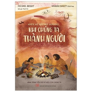 Sách Khi Chúng Ta Thành Người
