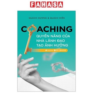 Sách Coaching - Quyền Năng Của Nhà Lãnh Đạo