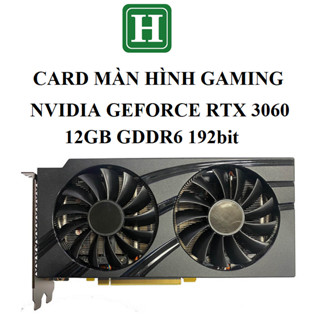  Card màn hình NVIDIA RTX 2060 2070 2080 3060 4000 8GB - 12GB GDDR6 hàng zin tháo máy BH 6 tháng 