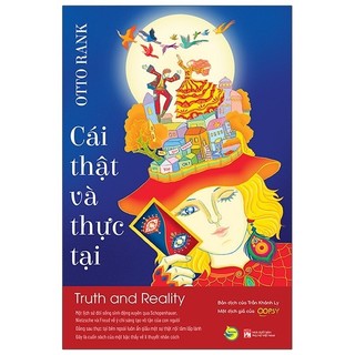 Sách Cái Thật Và Thực Tại - Truth And Reality