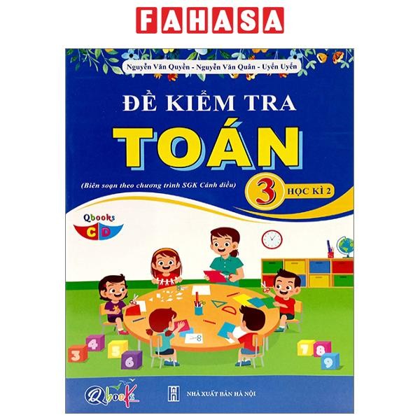 Sách Đề Kiểm Tra Toán 3 - Học Kì 2 (Cánh Diều) (2022)