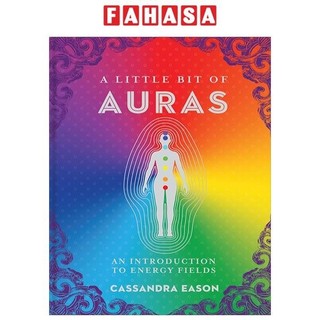 A Little Bit Of Auras: An Introduction To Energy Fields