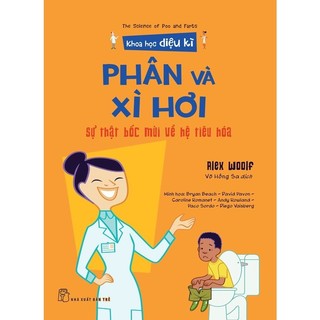 Sách-Phân và xì hơi - Sự thật bốc mùi về hệ tiêu hóa (Khoa Học Diệu Kì)